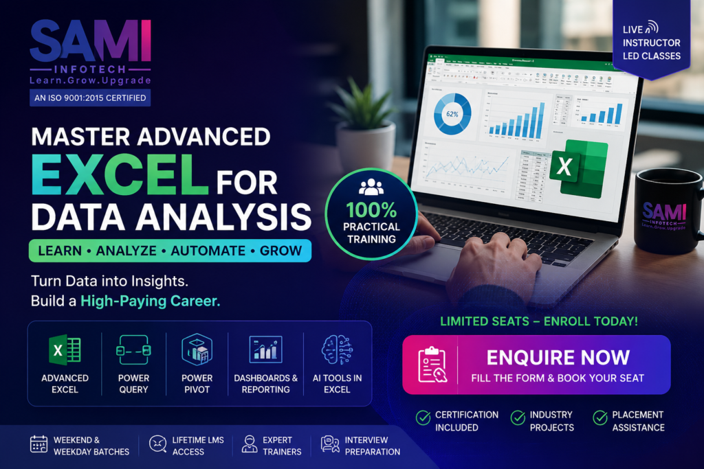 Advanced Excel for Data Analysis Course at Sami Infotech with AI, Power Query, Dashboards and Placement Assistance