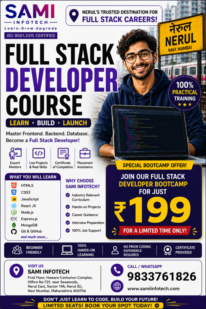 Full Stack Developer Course in Nerul, Navi Mumbai with practical coding training, real-world projects and career-focused learning
