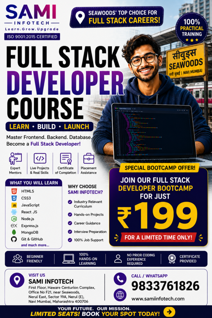 Full Stack Development Course in Seawoods, Navi Mumbai with practical coding training and real-world projects