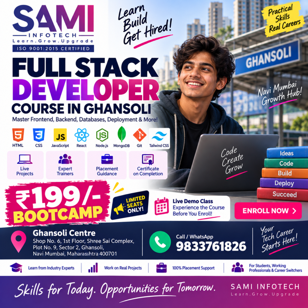 Full Stack Developer Course in Ghansoli Navi Mumbai – Practical Job-Oriented Web Development Training