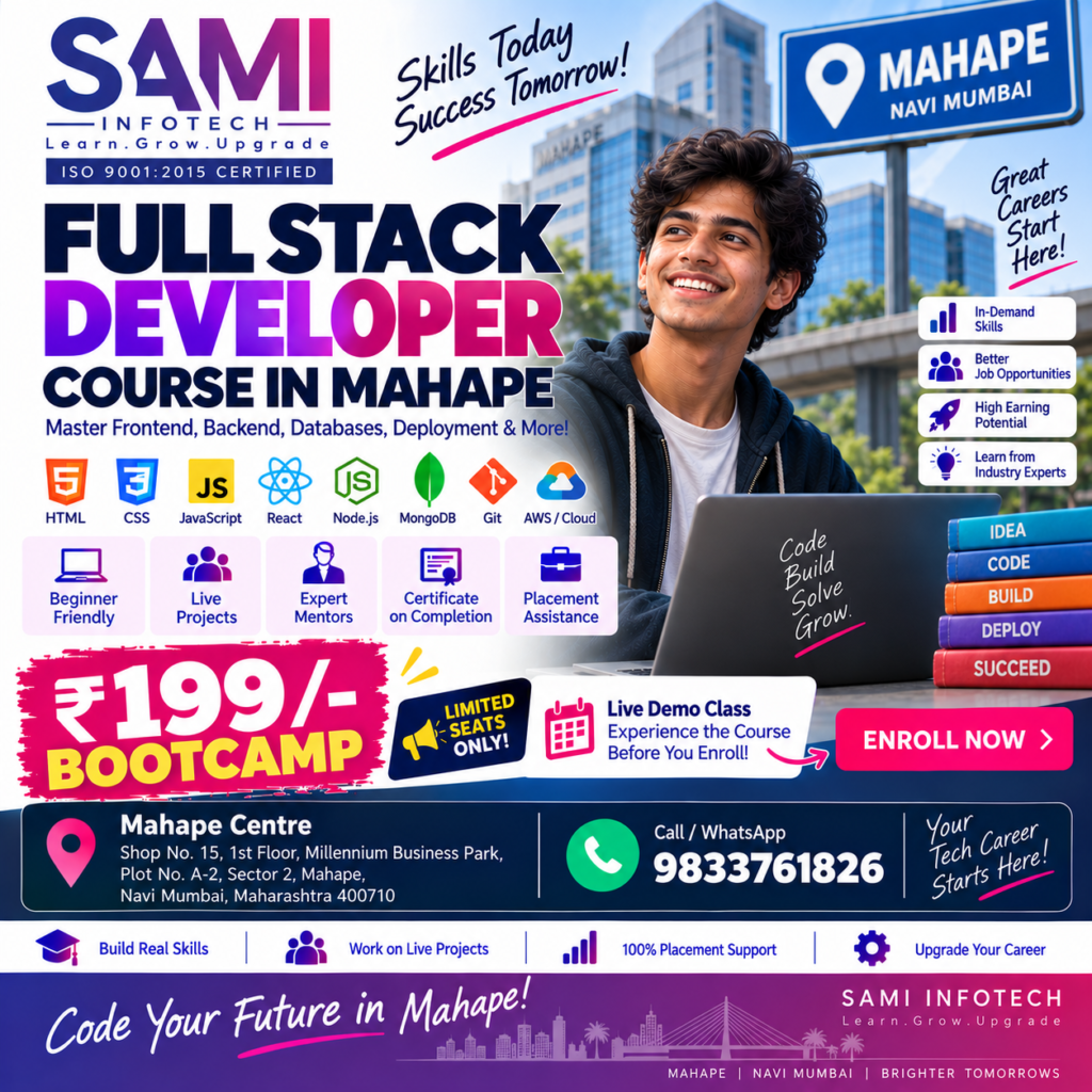 Full Stack Developer Course in Mahape Navi Mumbai – Practical Job-Oriented Web Development Training