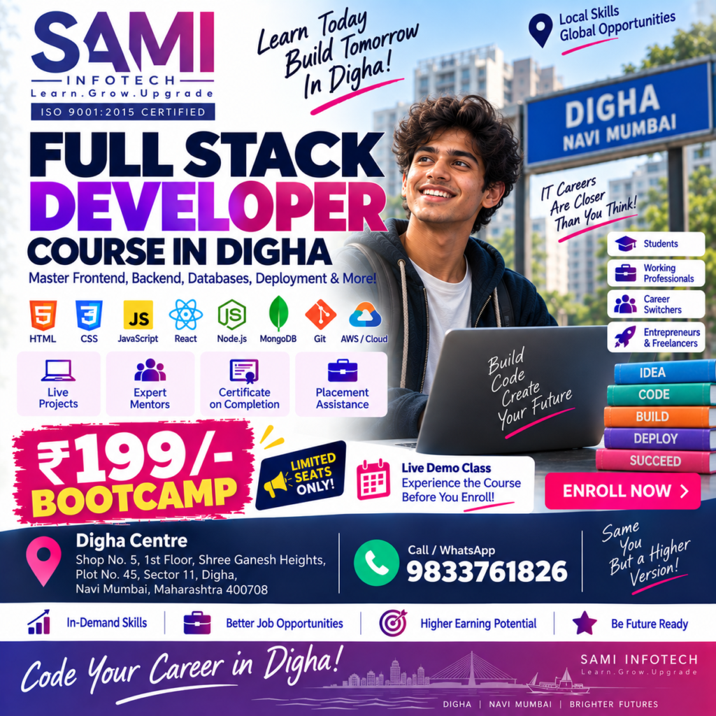 Full Stack Developer Course in Digha Navi Mumbai – Practical Job-Oriented Web Development Training