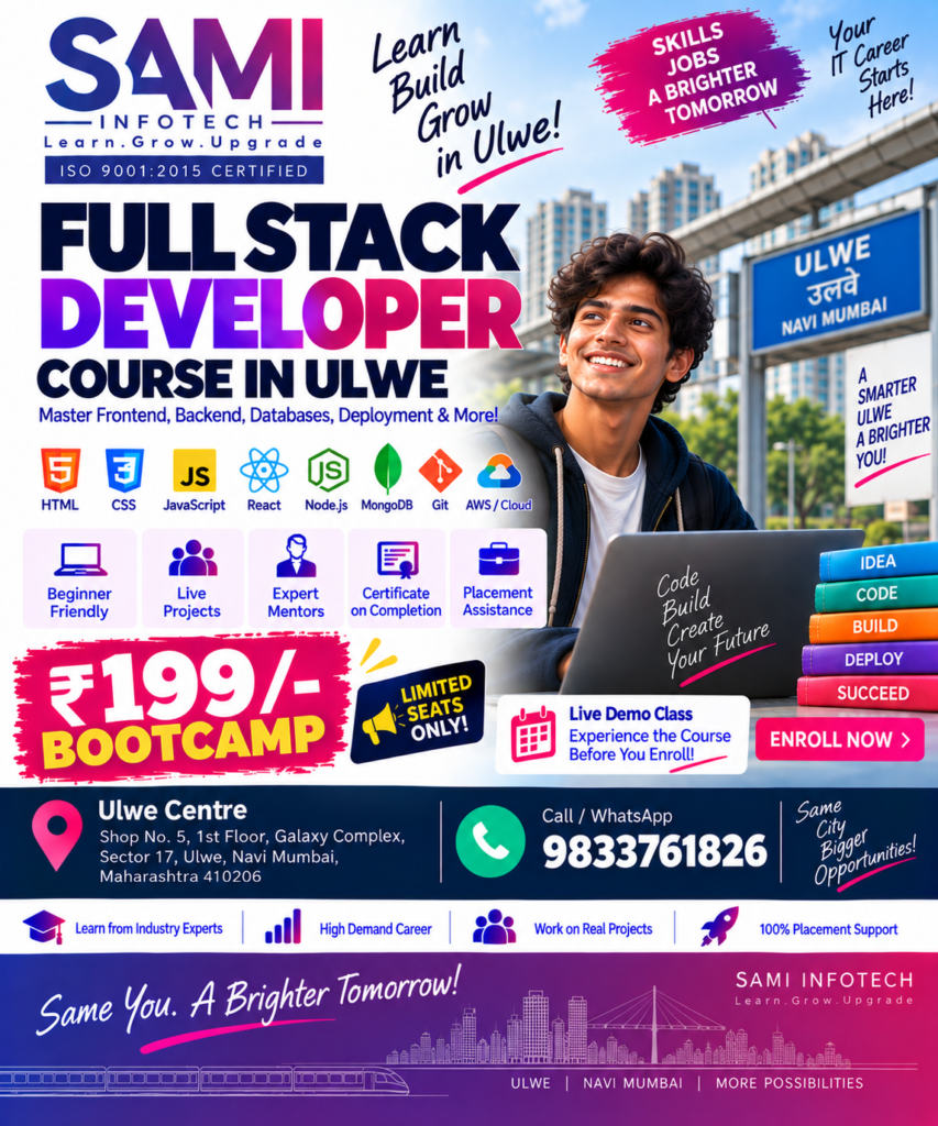 Full Stack Developer Course in Ulwe Navi Mumbai – Practical Job-Oriented Web Development Training