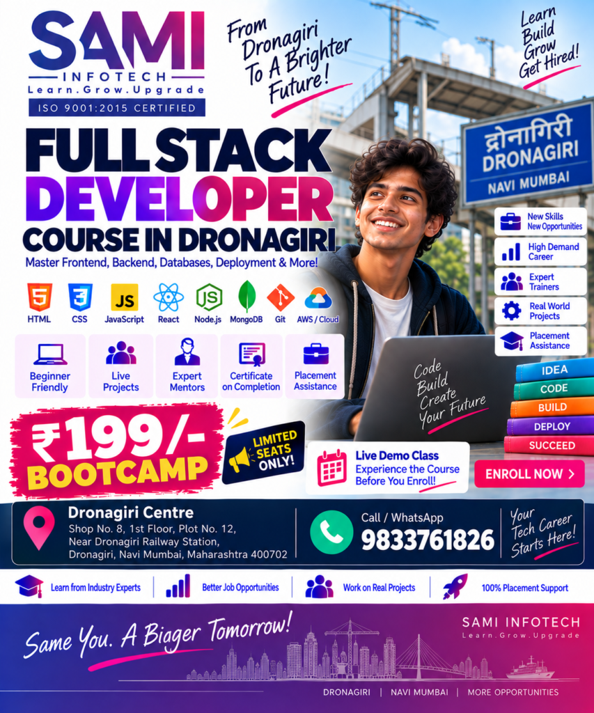 Full Stack Developer Course in Dronagiri Navi Mumbai – Practical Job-Oriented Web Development Training