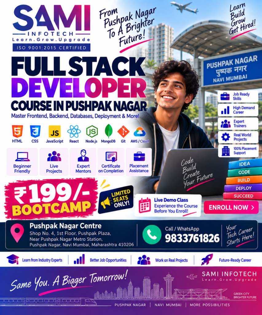 Full Stack Developer Course in Pushpak Nagar Navi Mumbai – Practical Job-Oriented Web Development Training
